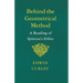 Behind the Geometrical Method: A Reading of Spinoza's Ethics