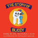 The Story of Buddy