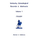 Kentucky Genealogical Records & Abstracts, Volume 1: 1781-1839