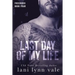 Last Day of My Life