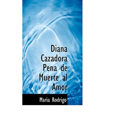 Diana Cazadora Pena de Muerte Al Amor