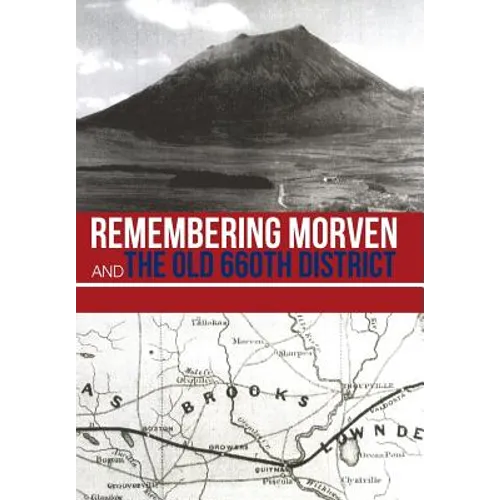 Remembering Morven and the Old 660th District