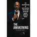 The Awakening: The Weaponization of Race, Religion, Politics and capitalism against American Blacks