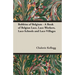 Bobbins of Belgium - A Book of Belgian Lace, Lace-Workers, Lace-Schools and Lace-Villages