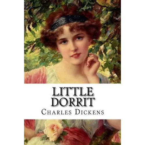 Little Dorrit Charles Dickens