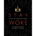 Stay Woke: A Meditation Guide for the Rest of Us