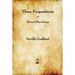 Three Propositions and Eleven Other Essays