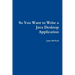 So you want to write a Java desktop application