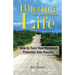 Blazing Your Path Through Life: How to Turn Your Personal Potential Into Results