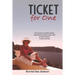 Ticket for one: One woman's transformative, inspirational and humorous trek through Greece, Turkey and Italy