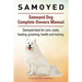 Samoyed. Samoyed Dog Complete Owners Manual. Samoyed book for care, costs, feeding, grooming, health and training.