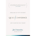 Quiet Confidence: Breaking Up With Shyness and Silencing Self-Doubt
