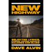 New Highway: Selected Lyrics, Poems, Prose, Essays, Eulogies and Blues