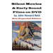 Silent Movies & Early Sound Films on DVD: New Expanded Edition