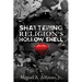 Shattering Religion's Hollow Shell