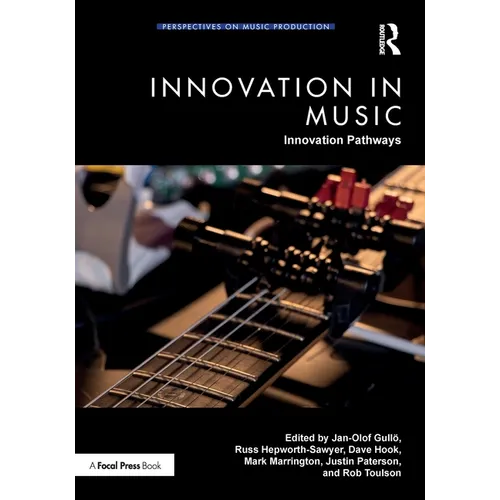 Innovation in Music: Innovation Pathways