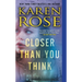 Closer Than You Think