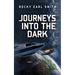 Journeys into the Dark
