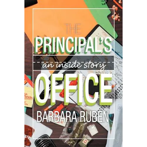 The Principal's Office: An Inside Story