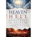 Heaven, Hell & Everything In Between: 101 Hardships and the Faith to Bear Them