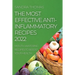 The Most Effective Anti-Inflammatory Recipes 2022: Mouth-Watering Recipes to Boost Your Health