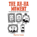 The Ah-Ha Moment