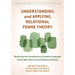 Understanding and Applying Relational Frame Theory: Mastering the Foundations of Complex Language in Our Work and Lives as Behavior Analysts