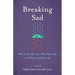 Breaking Sad: What to Say After Loss, What Not to Say, and When to Just Show Up