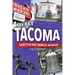 Secret Tacoma: A Guide to the Weird, Wonderful, and Obscure