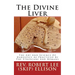 The Divine Liver: The Art And Science Of Haruspicy As Practiced By The Etruscans And Romans
