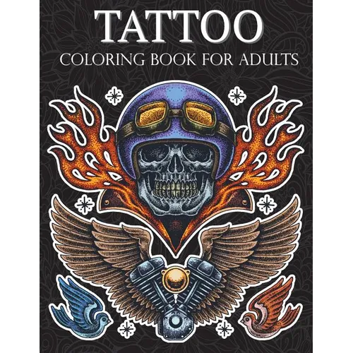 Tattoo Coloring Book: Hand-Drawn Set of Old School Stress Relieving, Relaxing and Inspiration Adult (Adult Coloring Pages)
