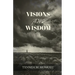 Visions and Wisdom