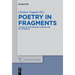 Poetry in Fragments: Studies on the Hesiodic Corpus and Its Afterlife