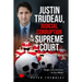 Justin Trudeau, Judicial Corruption and the Supreme Court of Canada: Aliens and Archons in Our Midst