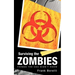 Surviving the Zombies: Things the CDC Didn't Know