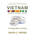 Vietnam: Before-During-After: A Young Man's Journey