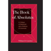 The Book of Absolutes: A Critique of Relativism and a Defence of Universals