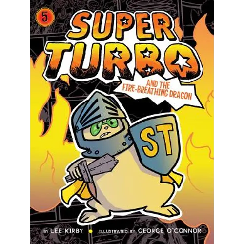 Super Turbo and the Fire-Breathing Dragon, 5