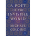 A Poet of the Invisible World
