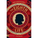 The Eighth Life (for Brilka)