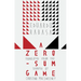 A Zero-Sum Game