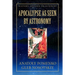 Apocalypse as seen by Astronomy: (Volume 3)