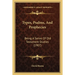 Types, Psalms, And Prophecies: Being A Series Of Old Testament Studies (1907)
