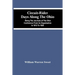 Circuit-Rider Days Along The Ohio; Being The Journals Of The Ohio Conference From Its Organization In 1812 To 1826