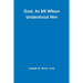 God, As Bill Wilson Understood Him