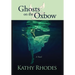 Ghosts on the Oxbow
