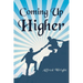 Coming Up Higher