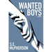Wanted Boys