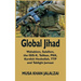 Global Jihad: Wahabism, Salafism, the ISIS-K, Taliban, PKK, Kurdish Hezbollah, TTP and Tablighi Jamaat
