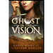Ghost in the Vision
